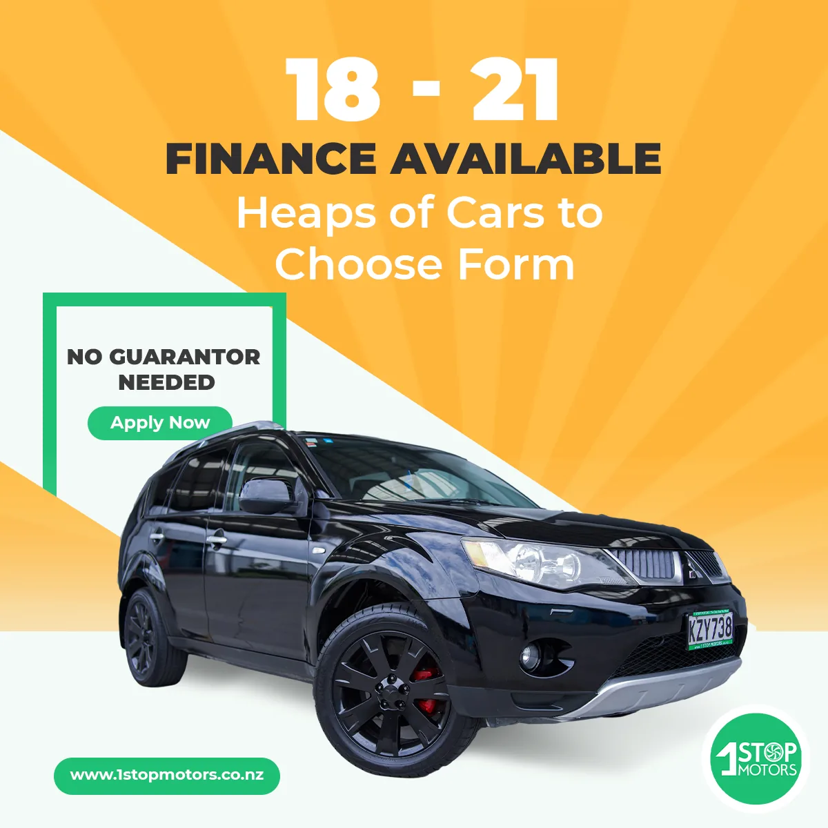 1 Stop Motors 1:1 ad on an orange and white diagonal split: the headline 18 - 21 Finance Available with Heaps of Cars to Choose From, a No Guarantor Needed box and Apply Now button, a black Mitsubishi Outlander, the website pill and the round logo.