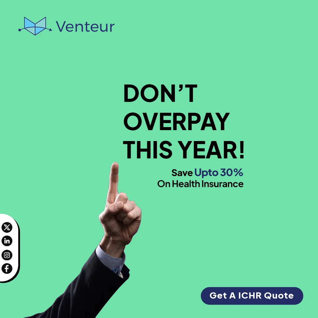 Venteur 1:1 open enrollment ad on a mint green background: black headline Don't Overpay This Year, the line Save Upto 30% On Health Insurance, a cut-out hand pointing up, a Get A ICHR Quote button and the Venteur logo top left.